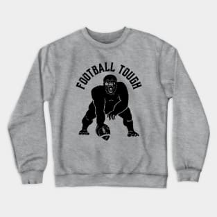 Football Tough Gorilla Football Fan Crewneck Sweatshirt